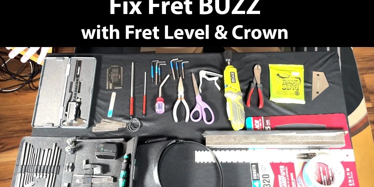 Doing a Fret Level & Crown on a Strat to Fix Fret Buzz